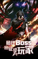 The Final Boss Became A Player - Manhua, Action, Adventure, Drama, Fantasy, Shounen